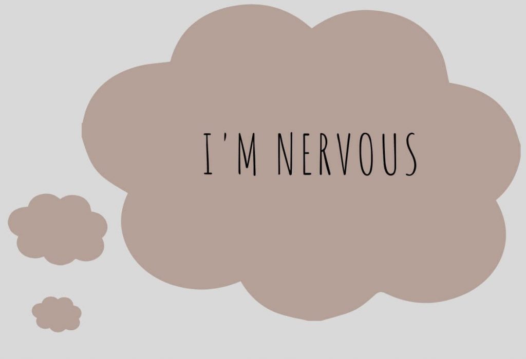 thought cloud that reads "I'm nervous"
